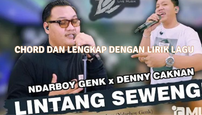 Chord Gitar & Lirik Lagu Lintang Sewengi - Denny Caknan FtNdarboy Genk ! Viral Banget Di Tiktok !