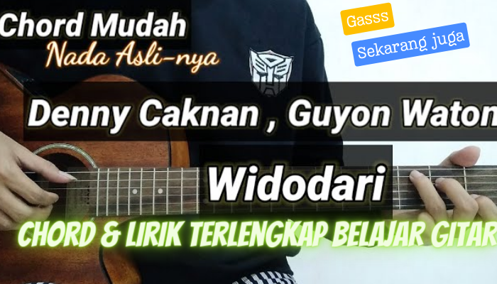 Chord Gitar & Lirik Lagu Widodari - Denny Caknan