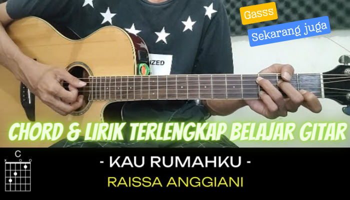 Chord & Lirik Lagu Kau Rumahku - Raissa Anggiani