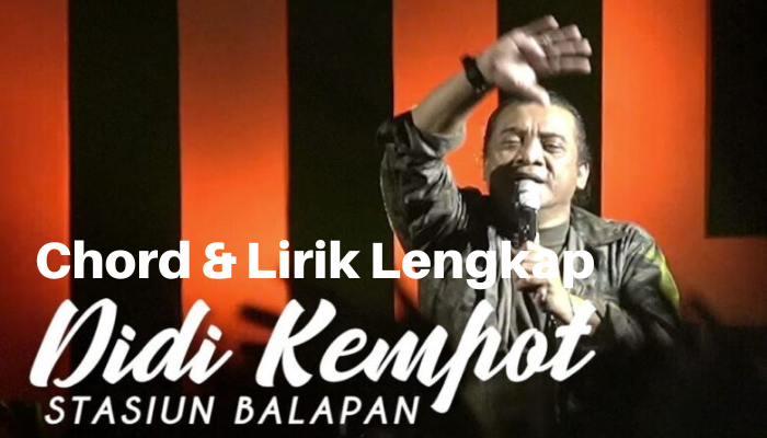 Lirik Lengkap Dan Chord Stasiun Balapan - Denny Caknan