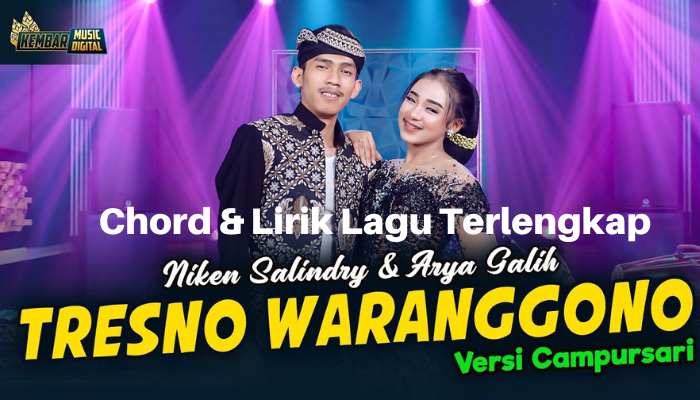 Chord & Lirik Lagu Tresno Waranggono - Denny Caknan Ft Yeni Inka