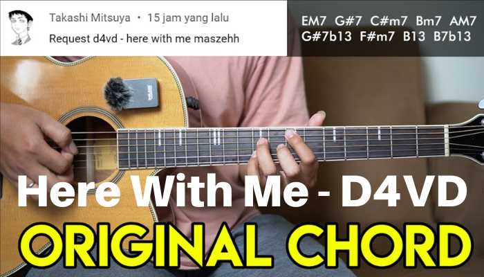 Chord Gitar & Lirik Lagu Terpopuler Here With Me-D4VD