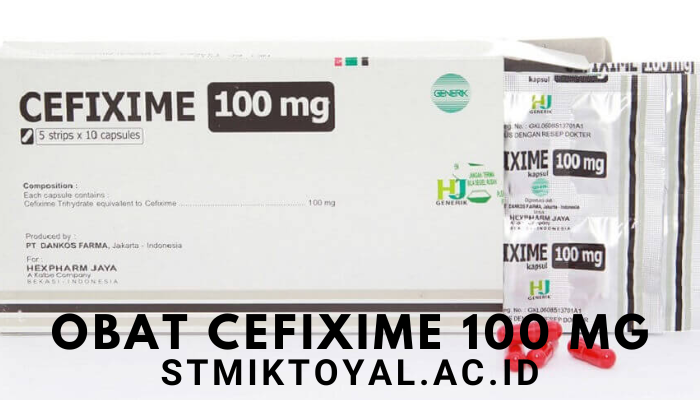 Kegunaan Obat Cefixime Trihydrate Dan Efek Samping