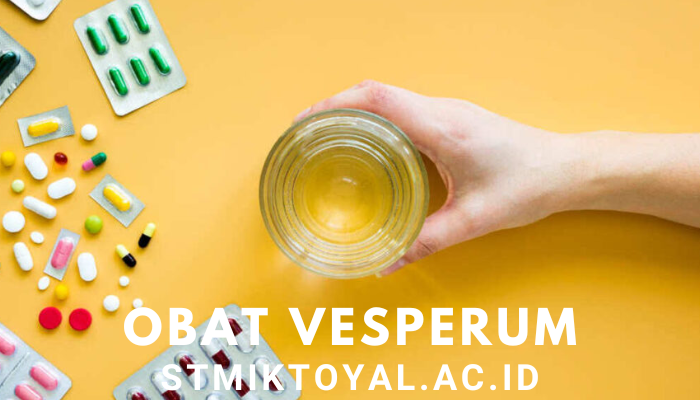 Penjelasan Obat Vesperum Dan Efek Samping