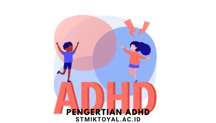 Pengertian ADHD Dan Resiko