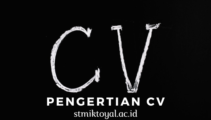 Pengertian CV Dan Beberapa Tipsnya